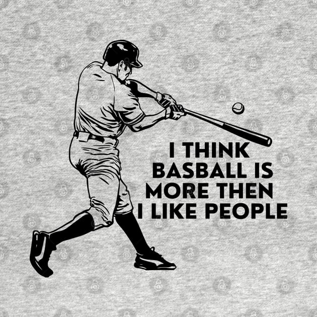 Base Ball is more then i like people by imali